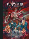 Cover image for Critical Role: Vox Machina Origins, Series I & II Collection
